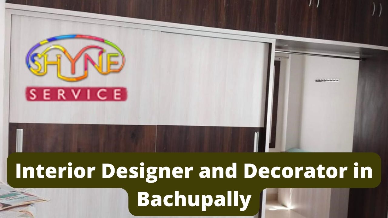 Interior Designer and Decorator in Bachupally