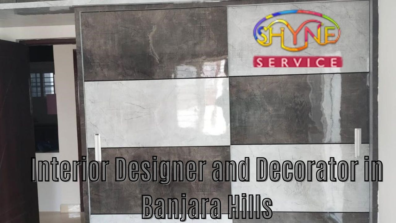 Interior Designer and Decorator in Banjara Hills